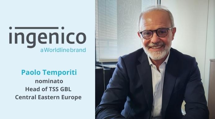 Ingenico nomina Paolo Temporiti Head of TSS GBL Central Eastern Europe