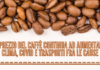 Il prezzo del caffè continua ad aumentare. Clima, Covid e trasporti fra le cause
