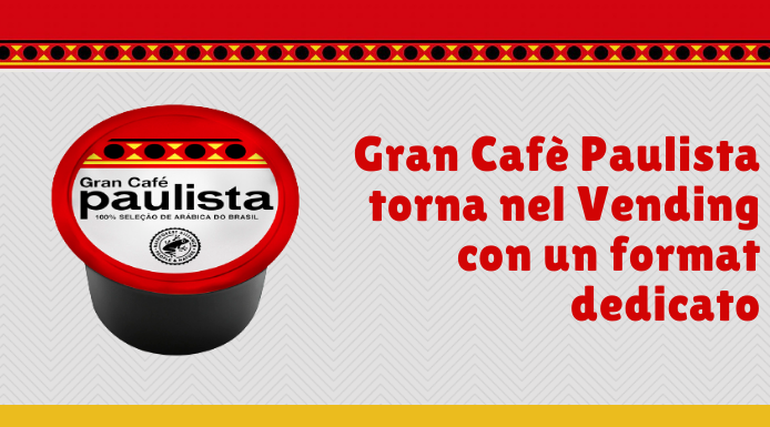 Gran Cafè Paulista torna nel Vending con un format dedicato