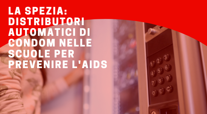 La Spezia: distributori automatici di condom nelle scuole per prevenire l’AIDS