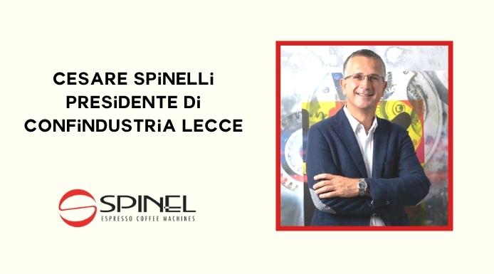 Cesare Spinelli – Spinel srl eletto presidente di Confindustria Lecce