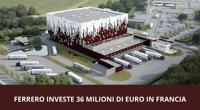 Ferrero investe 36 milioni di euro nel sito produttivo francese