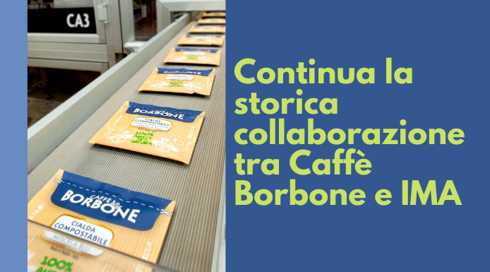 Continua la storica collaborazione tra Caffè Borbone e IMA
