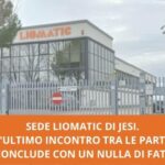 Ancora nessun accordo tra le parti per la chiusura della sede Liomatic di Jesi
