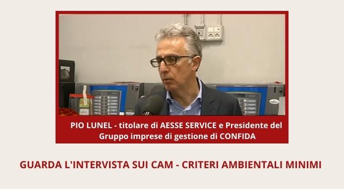 Pio Lunel – presidente Gruppo Imprese di Gestione di CONFIDA interviene sui CAM