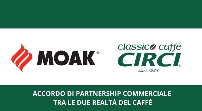 Caffè Moak e Caffè Circi avviano un accordo di partnership commerciale