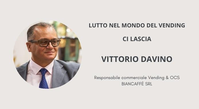 Lutto nel Vending. Ci lascia Vittorio Davino – responsabile commerciale Biancaffè