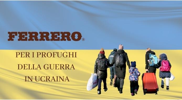 Ferrero a sostegno dei profughi della guerra in Ucraina