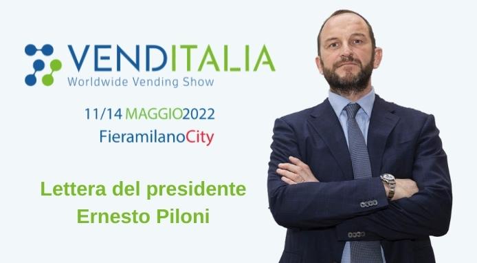 Venditalia 2022. Lettera del Presidente Piloni a espositori e visitatori