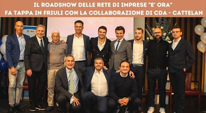 Il Roadshow della rete di imprese “É ORA” fa tappa alla CDA di Cattelan