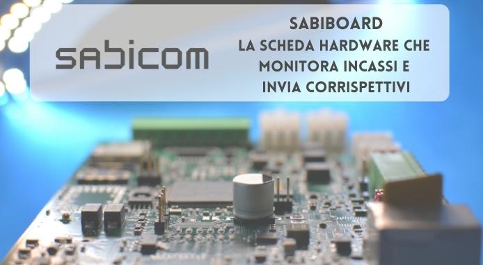 Sabiboard, la scheda hardware che monitora incassi e invia corrispettivi