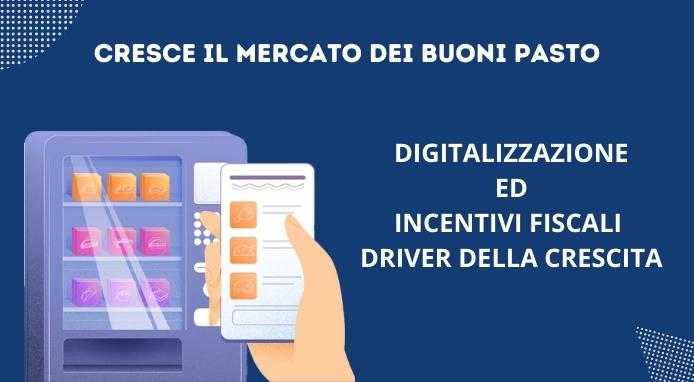 Buoni pasto: incentivi fiscali e digitalizzazione trainano la crescita