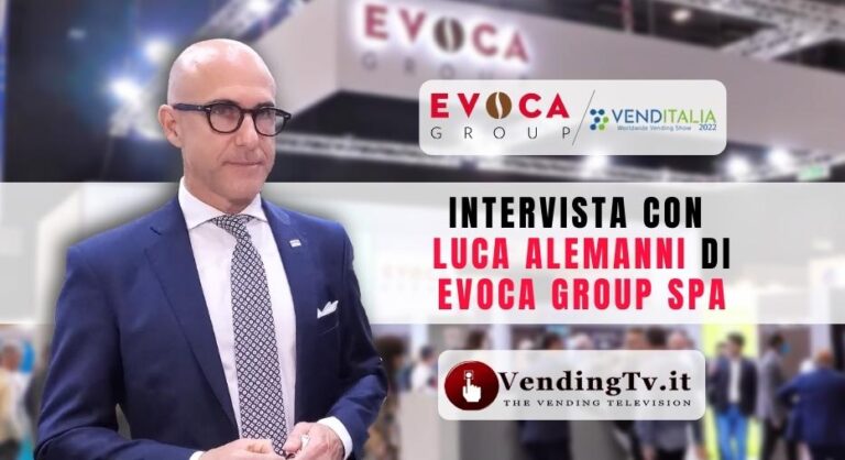 Venditalia 2022: l’intervista di VendingTV allo stand EVOCA GROUP