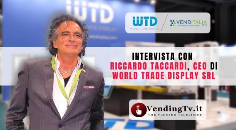 Venditalia 2022: l’intervista di VendingTV allo stand World Trade Display