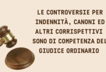 È il tribunale ordinario a giudicare liti per canoni, indennità e corrispettivi
