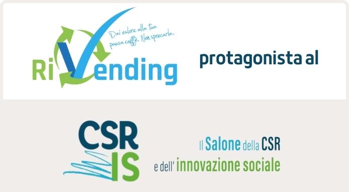 Il progetto RiVending protagonista del Salone della CSR e dell’innovazione sociale Il progetto RiVending protagonista del Salone della CSR e dell’innovazione sociale