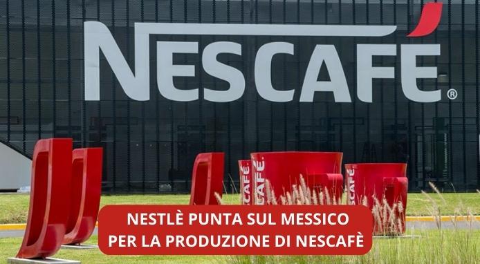 Nestlé apre un nuovo stabilimento produttivo in Messico per Nescafè