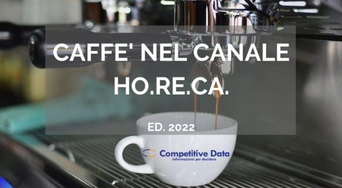 L’analisi Competitive Data sul mercato del caffè nel canale Ho.Re.Ca.