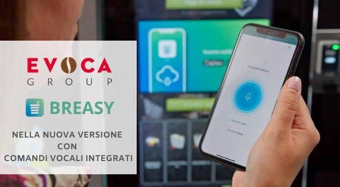 EVOCA Group: arriva la nuova versione di Breasy con comandi vocali integrati