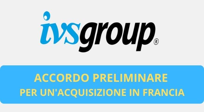 IVS Group: accordo preliminare per acquisizione in Francia