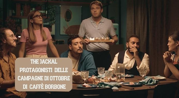 Le campagne pubblicitarie di ottobre con Caffè Borbone e i The Jackal