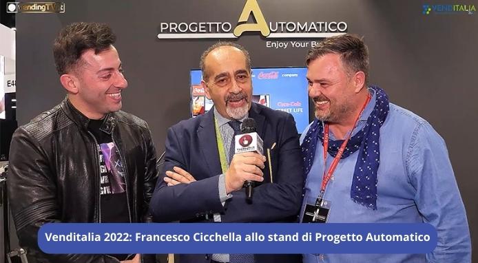 Venditalia 2022: l’intervista di VendingTV con Francesco Cicchella allo stand di Progetto Automatico