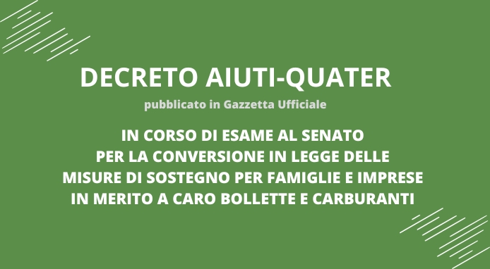 In Gazzetta Ufficiale il DL “Aiuti-Quater” a sostegno di famiglie e imprese