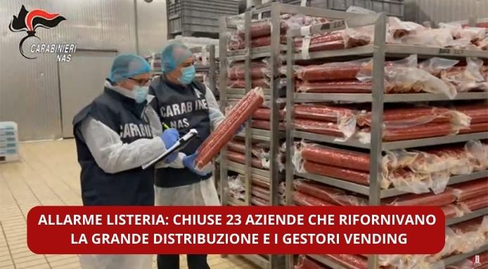 Controlli Listeria: chiuse 23 aziende che rifornivano anche gestori vending