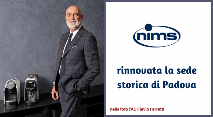 Nims – Gruppo Lavazza – si rafforza in Veneto con la ristrutturazione della sede storica