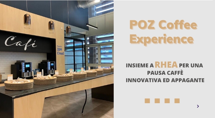 POZ Coffee Experience sceglie le macchine RHEA per una pausa caffè di eccellenza