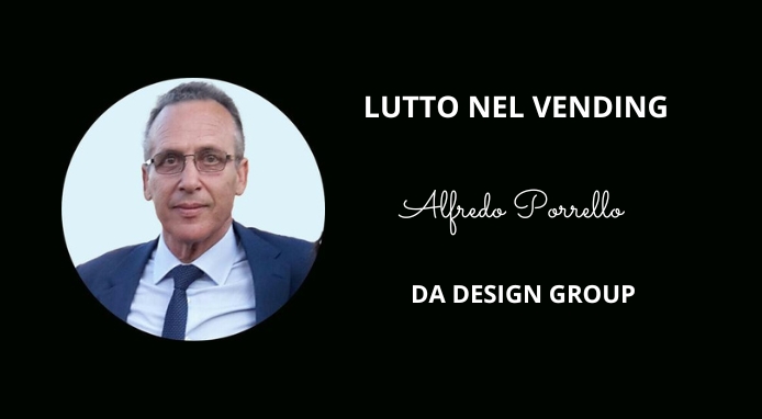 Lutto nel Vending: è venuto a mancare Alfredo Porrello – DA Design Group
