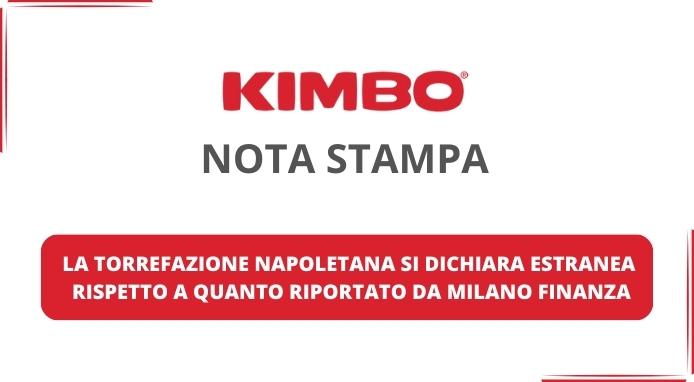 Con una nota stampa Kimbo risponde a quanto riportato da Milano Finanza
