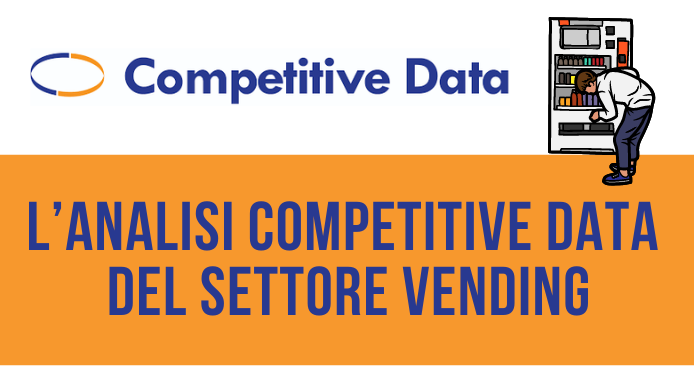 L’analisi Competitive Data del settore vending