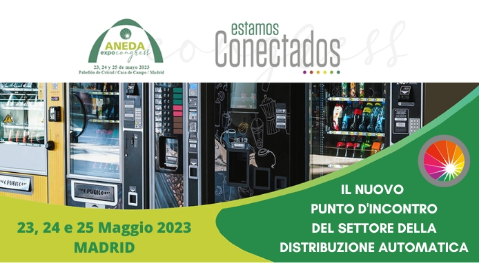ANEDA ExpoCongress 2023, il nuovo format dell’associazione spagnola del Vending