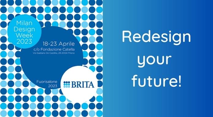 Dal 18 al 23 aprile BRITA al Fuorisalone con l’evento “Redesign your future!”