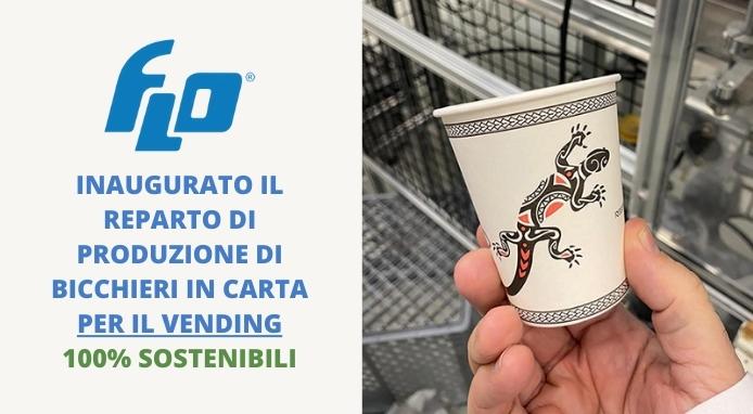 FLO SpA inaugura il reparto dedicato alla produzione di bicchieri di carta per il Vending