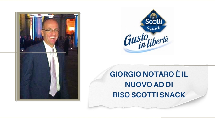 Giorgio Notaro è il nuovo Amministratore Delegato di Riso Scotti Snack