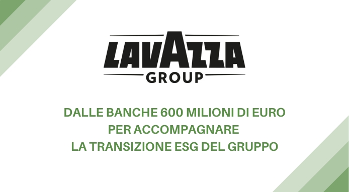Gruppo Lavazza ottiene un finanziamento da 600 mln per la transizione ESG