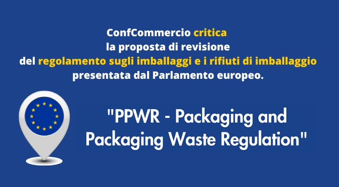 ConfCommercio critica contro il nuovo regolamento europeo sugli imballaggi (PPWR)