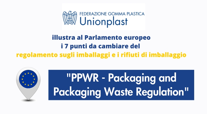 Unionplast al Parlamento europeo: 7 punti del PPWR da rivedere