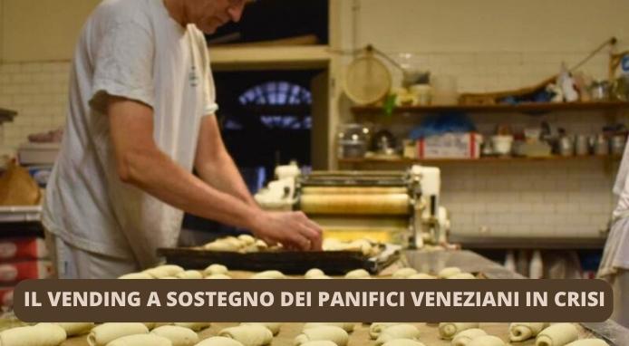 Il Vending va in aiuto dei panificatori veneziani in crisi