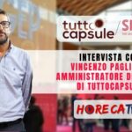 Sigep 2023: l’intervista di HorecaTv con Vincenzo Pagliero di Tuttocapsule