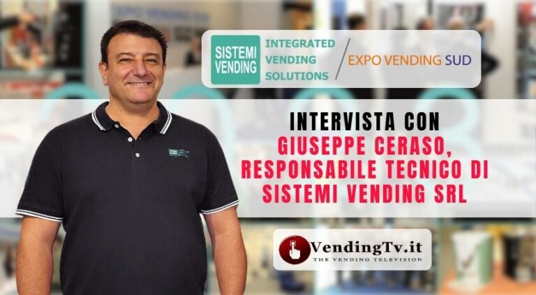 Expo Vending Sud 2023: l’intervista di VendingTv con Giuseppe Ceraso di Sistemi Vending srl