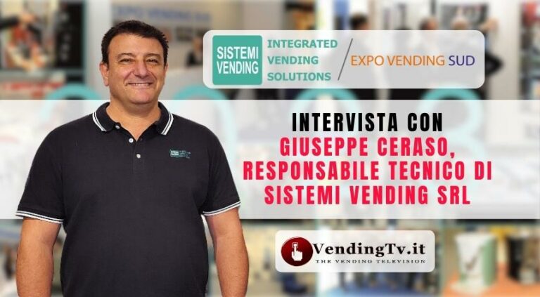 Expo Vending Sud 2023: l’intervista di VendingTv con Giuseppe Ceraso di Sistemi Vending srl Expo Vending Sud 2023: l’intervista di VendingTv con Giuseppe Ceraso di Sistemi Vending srl
