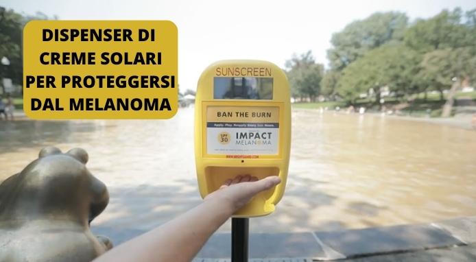 Dispenser di creme solari gratuite per proteggersi dal melanoma