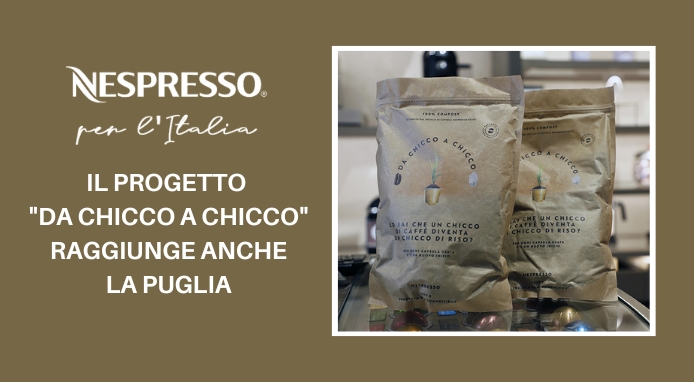 Nespresso: il progetto “Da Chicco a Chicco” raggiunge anche la Puglia