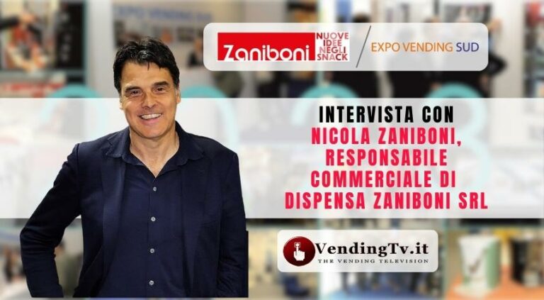 Expo Vending Sud 2023: l’intervista di VendingTv con Nicola Zaniboni di Dispensa Zaniboni srl