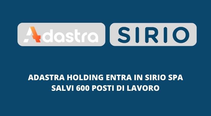 AdAstra Holding (Gimoka e Sogedai) salva la Sirio SpA