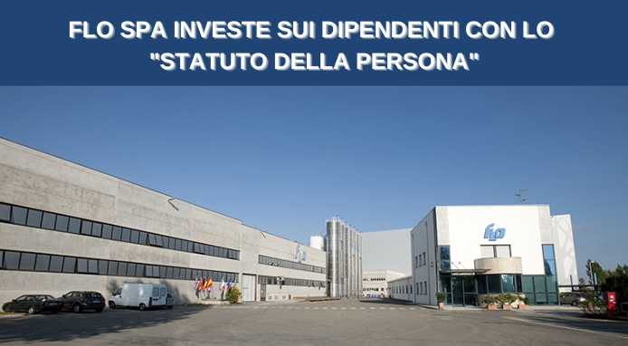 Gruppo FLO rinnova il contratto aziendale e firma lo “Statuto della Persona”