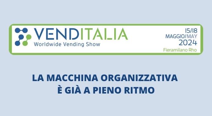 Venditalia – World Stage 2024 a Fieramilano Rho dal 15 al 18 maggio